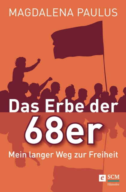 Das Erbe der 68er