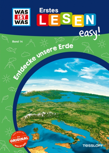 WAS IST WAS Erstes Lesen easy! Entdecke unsere Erde
