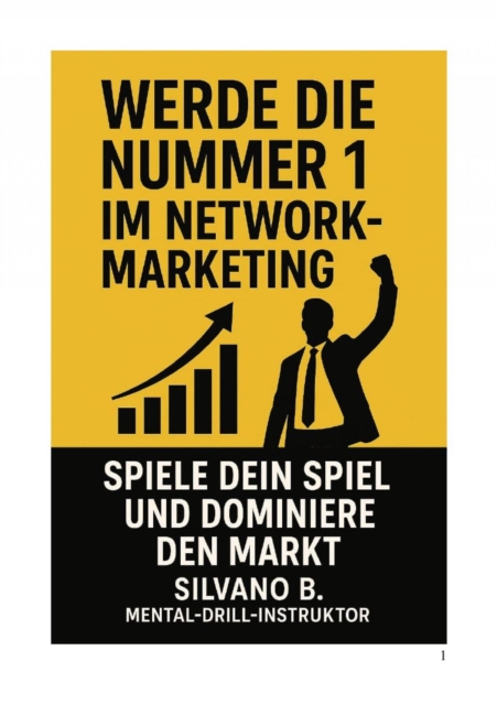 Werde die Nr. 1 im Network-Marketing - Spiele Dein Spiel und dominiere den Markt