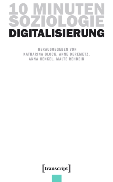 10 Minuten Soziologie: Digitalisierung