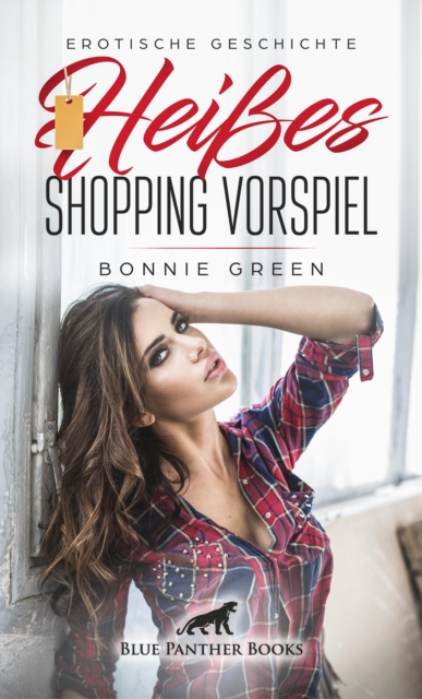 Heißes Shopping Vorspiel | Erotische Geschichte