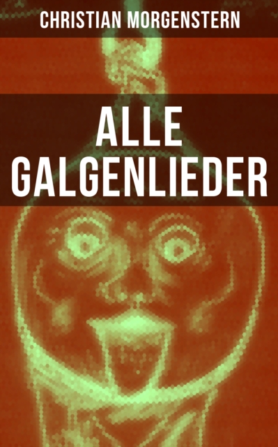 Alle Galgenlieder