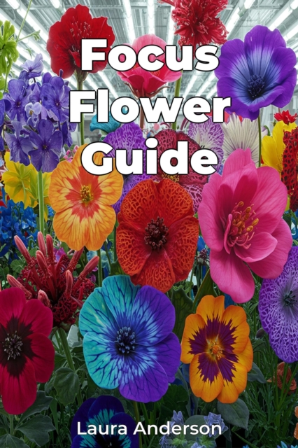 Focus Flower Guide