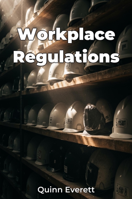 Workplace Regulations