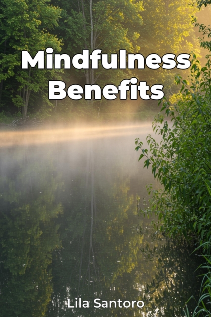 Mindfulness Benefits