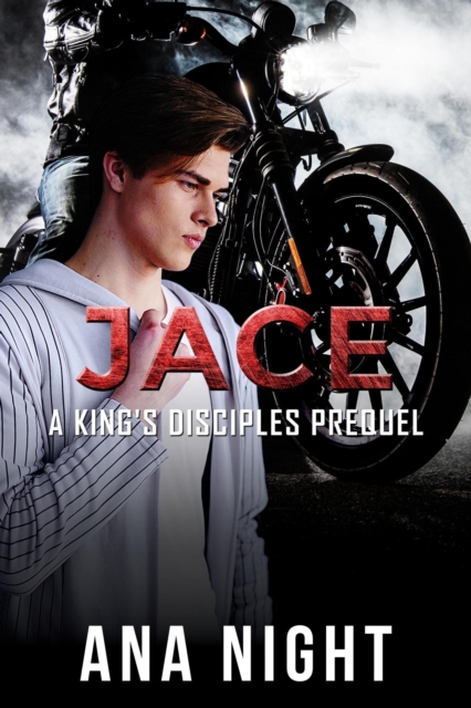 Jace: A King's Disciples MC Prequel