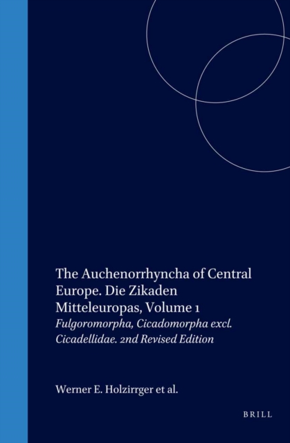 Auchenorrhyncha of Central Europe. Die Zikaden Mitteleuropas, Volume 1: Fulgoromorpha, Cicadomorpha excl. Cicadellidae