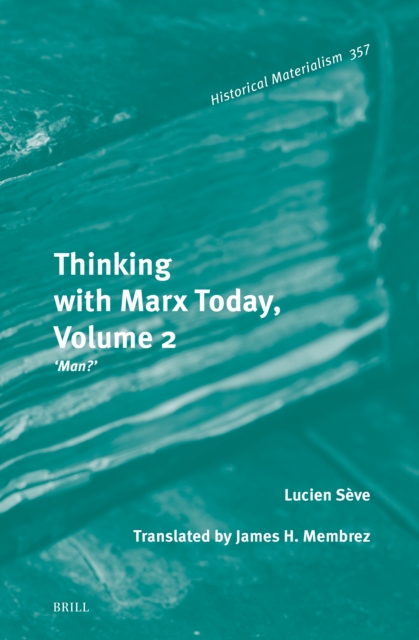 Thinking with Marx Today, Volume 2