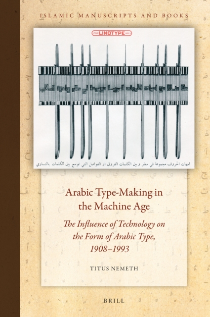 Arabic Type-Making in the Machine Age