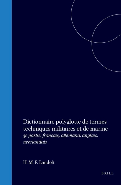 Dictionnaire polyglotte de termes techniques militaires et de marine
