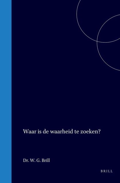 Waar is de waarheid te zoeken?