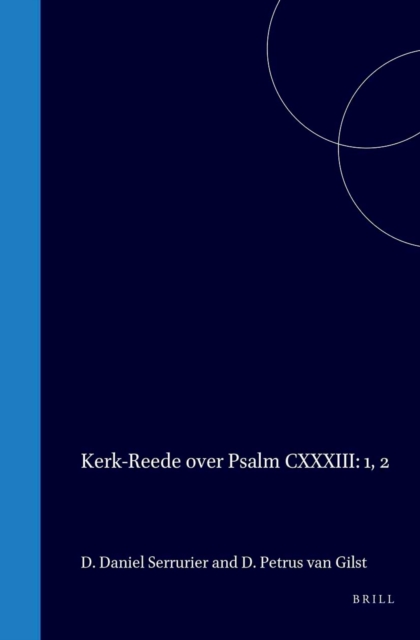 Kerk-Reede over Psalm CXXXIII: 1, 2