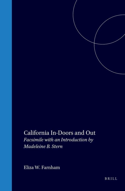 California, In-doors and Out (1856)