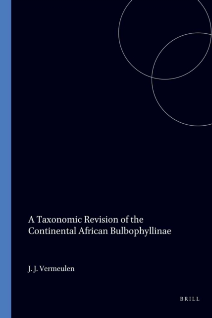 taxonomic revision of the continental African Bulbophyllinae