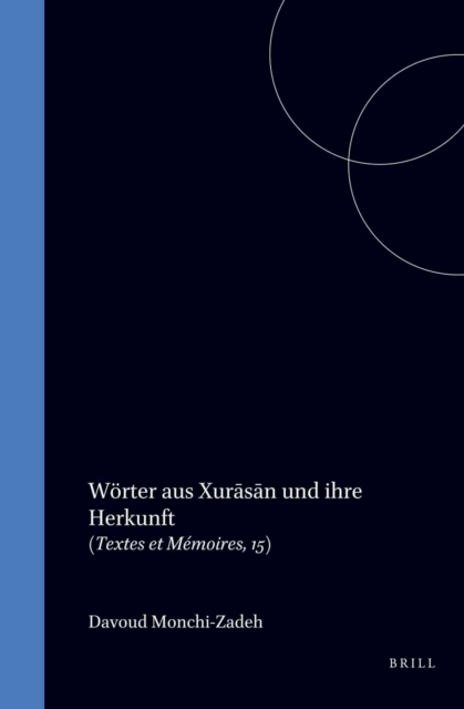 Worter aus Xurasan und ihre Herkunft