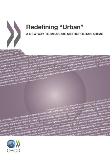 Redefining &quote;Urban&quote; A New Way to Measure Metropolitan Areas