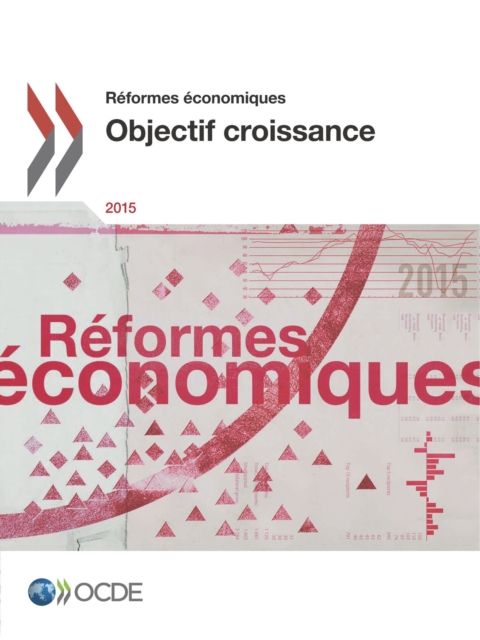 Reformes economiques 2015 Objectif croissance