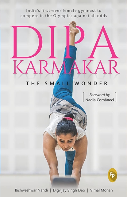 Dipa Karmakar: The Small Wonder