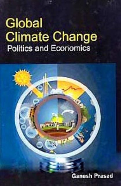 Global Climate Change Politics And Economics
