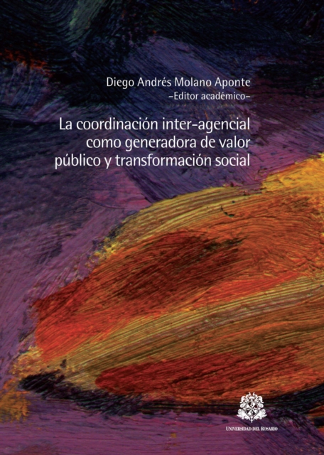 La coordinacion inter-agencial como generadora de valor publico y transformacion social