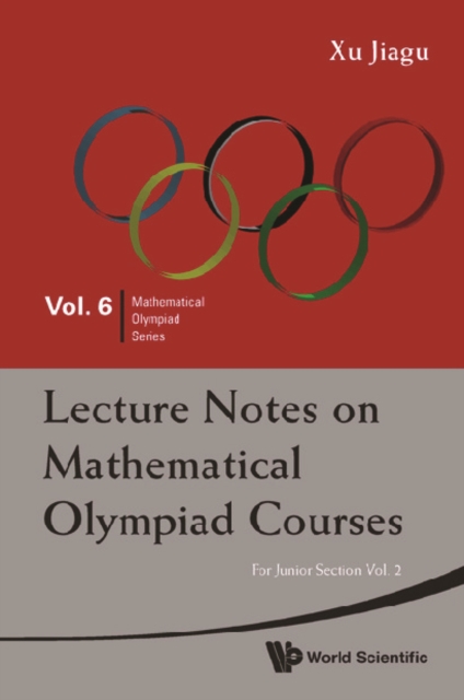 Lecture Notes On Mathematical Olympiad Courses: For Junior Section (In 2 Volumes) - Volume 2