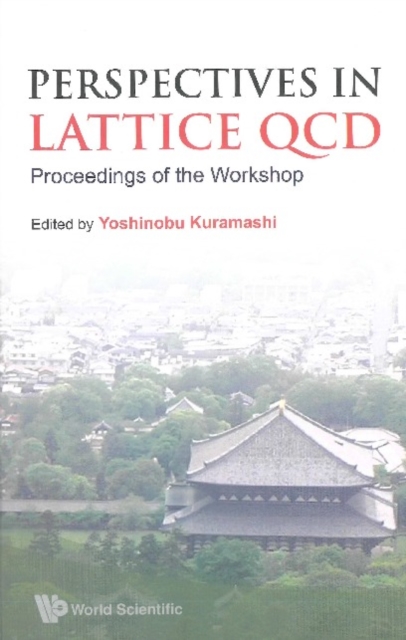 Perspectives In Lattice Qcd - Proceedings Of The Workshop