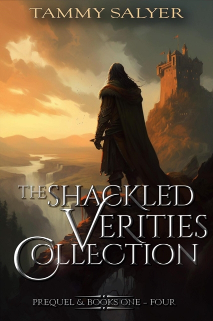 Shackled Verities: The Complete Collection Box Set