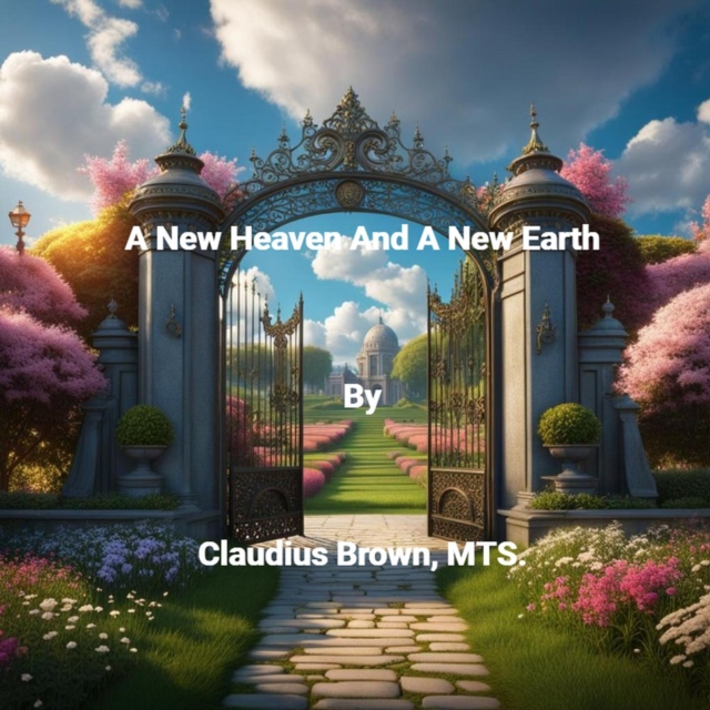 New Heaven And A New Earth