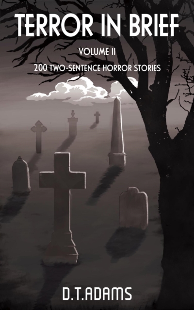 Terror in Brief: Volume II