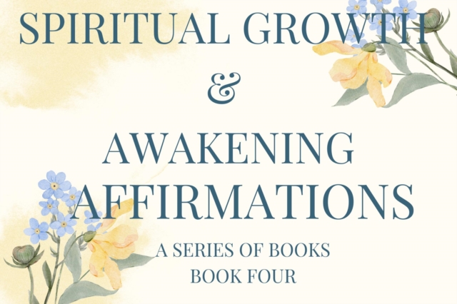Spiritual Growth & Awakening Affirmations