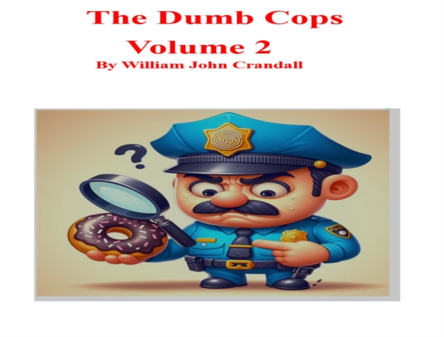 Dumb Cops Volume 2