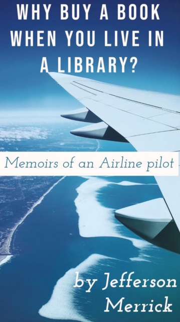 Why Buy a Book When You Live in a Library?