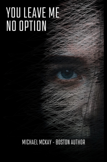 You Leave Me No Option