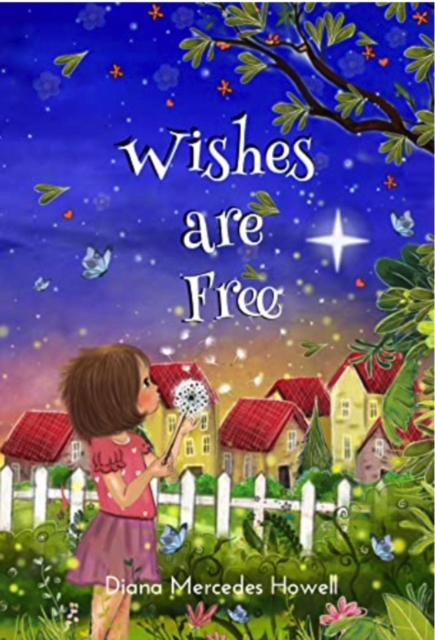 Wishes Are Free
