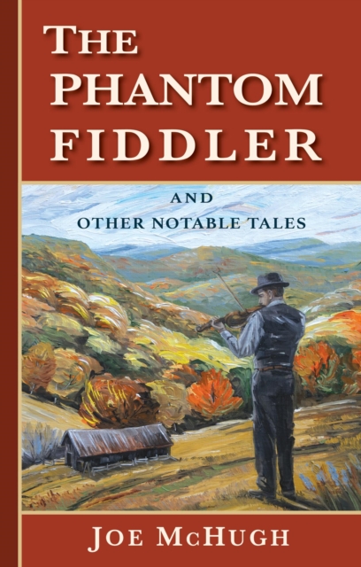 Phantom Fiddler and Other Notable Tales