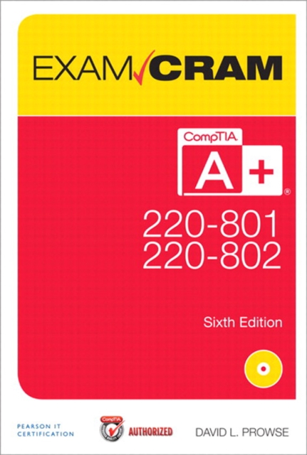 CompTIA A+ 220-801 and 220-802 Exam Cram