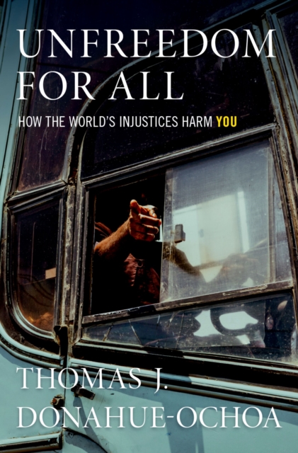 Unfreedom for All
