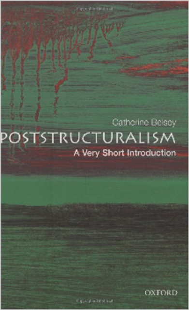 Poststructuralism: A Very Short Introduction