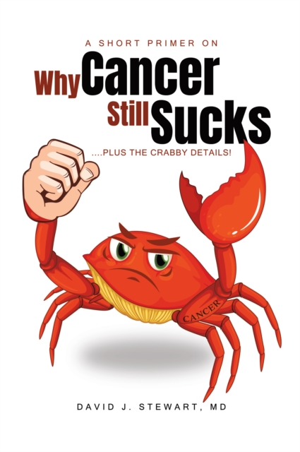 Short Primer on Why Cancer Still Sucks