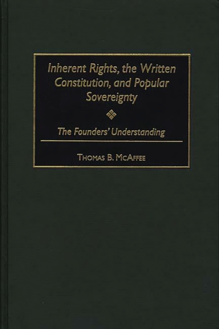 Inherent Rights, the Written Constitution, and Popular Sovereignty