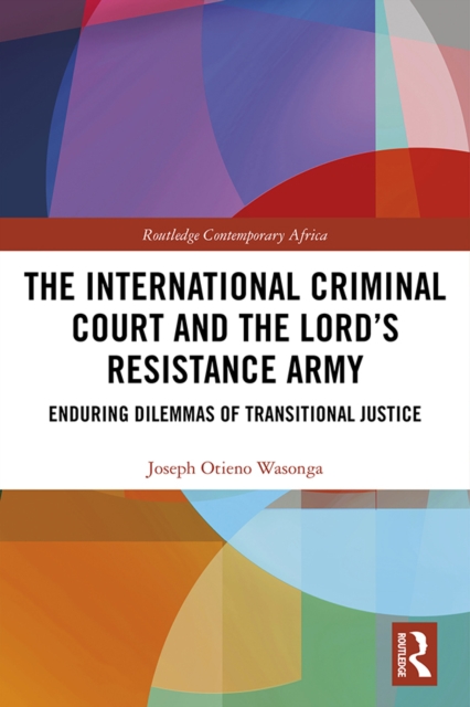 International Criminal Court and the Lord's Resistance Army