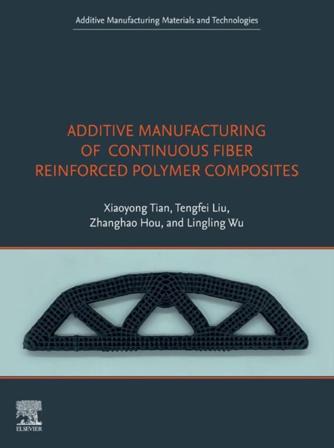 Additive Manufacturing of Continuous Fiber Reinforced Polymer Composites