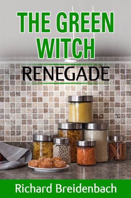 Green Witch: Renegade