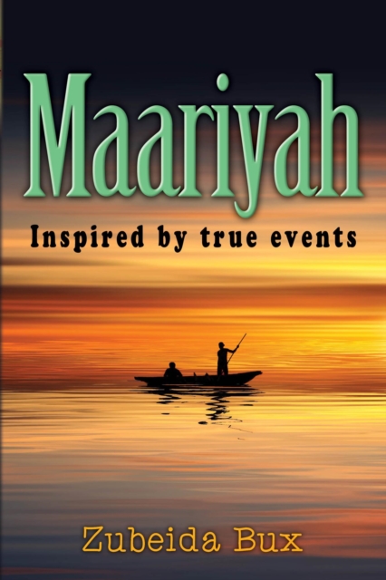 Maariyah Inspired by True Events