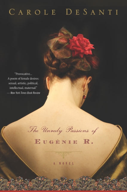 Unruly Passions Of Eugenie R.