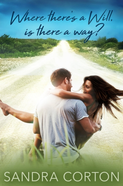 Where There's A Will, Is There A Way?