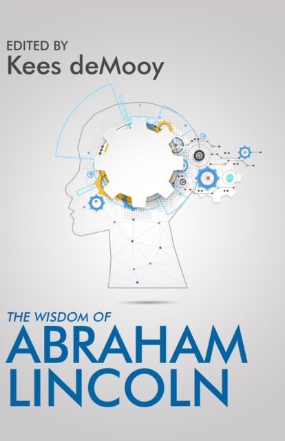 Wisdom of Abraham Lincoln