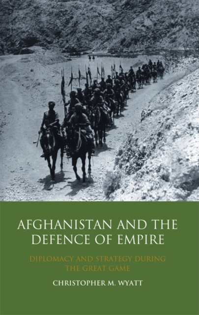 Afghanistan and the Defence of Empire