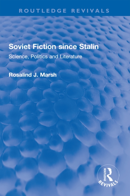 Soviet Fiction since Stalin