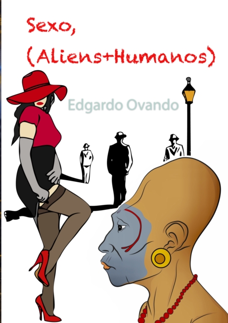 Sexo, (Aliens + Humanos)